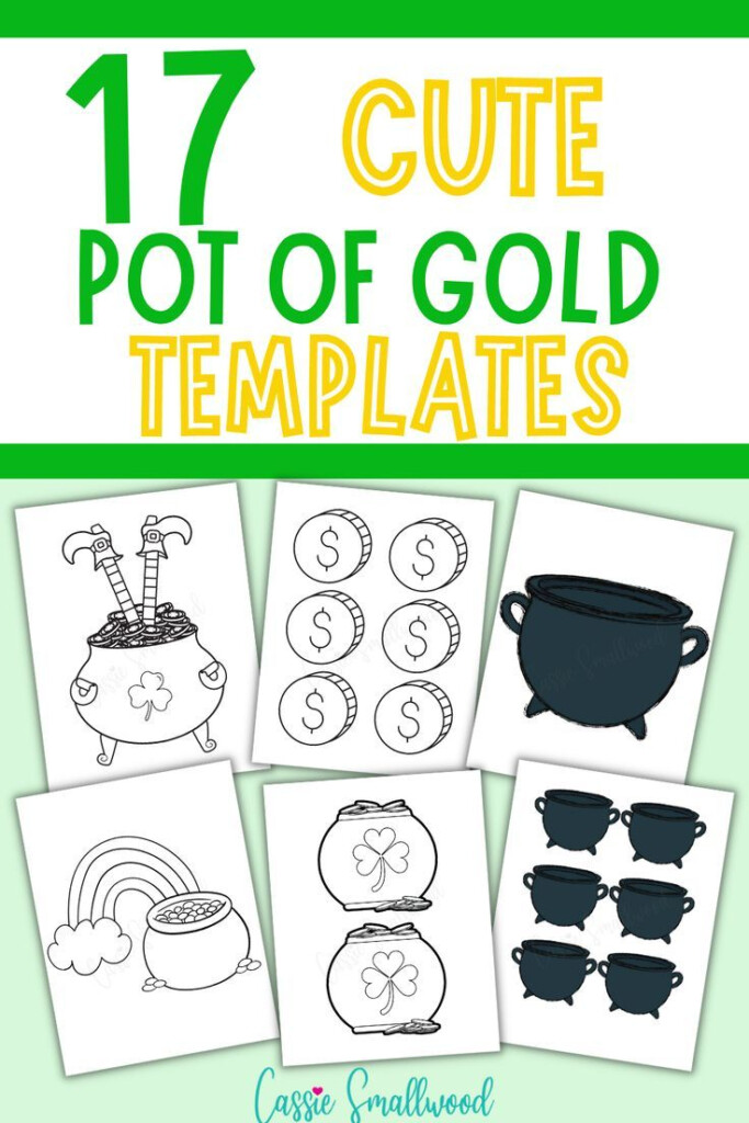 17 Cute Pot Of Gold Templates Kindergarten Themes Pot Of Gold 