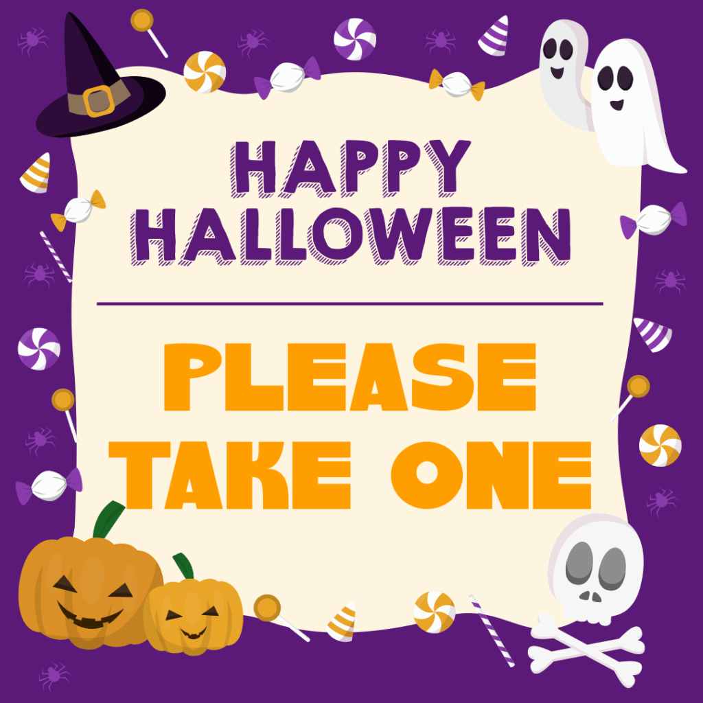 6 Best Images Of Free Printable Halloween Please Take One Sign 