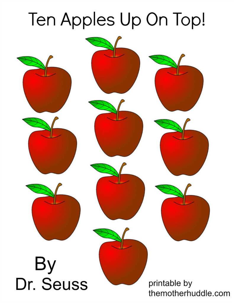 Dr Seuss March Series Ten Apples Up On Top Free Printable Apple 