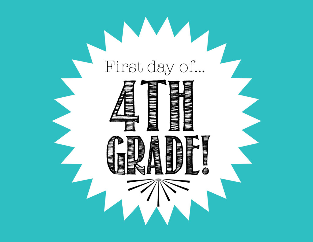 First Day Of 4Th Grade Free Printable