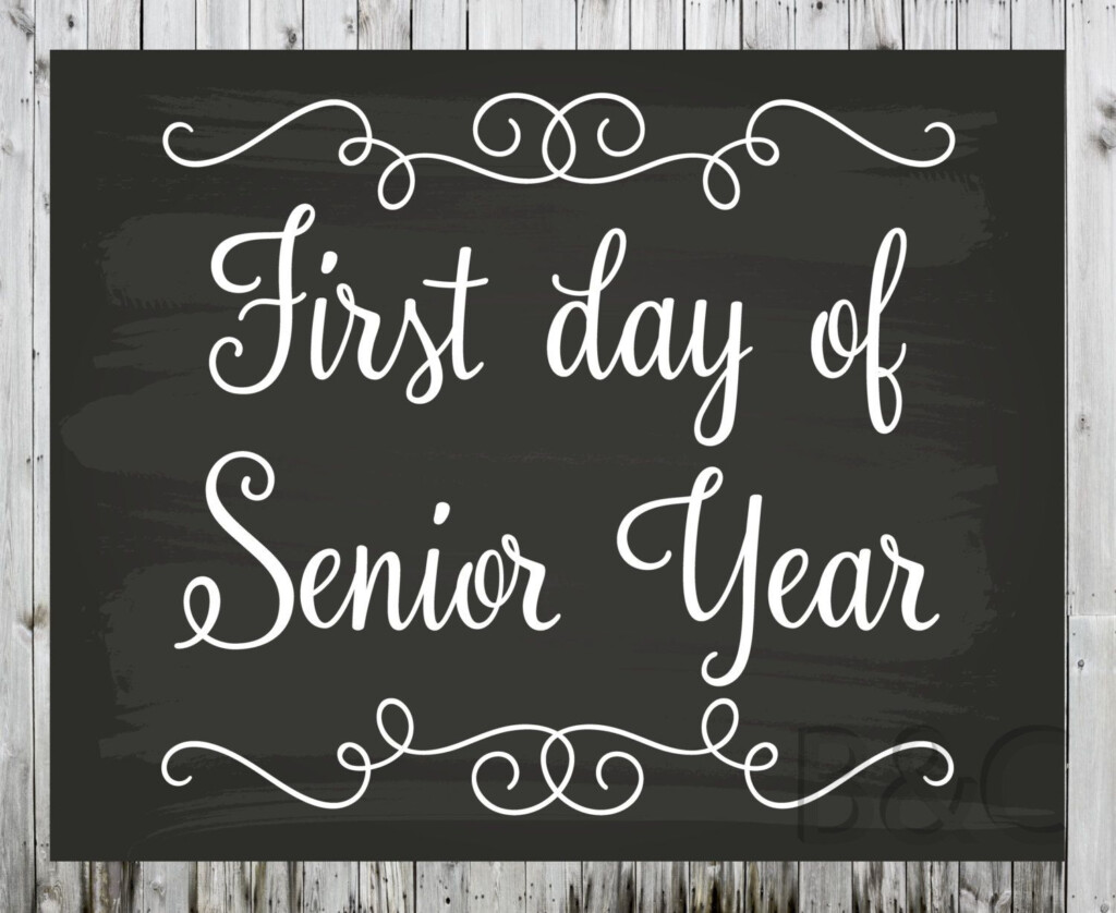 First Day Of Senior Year Free Printable