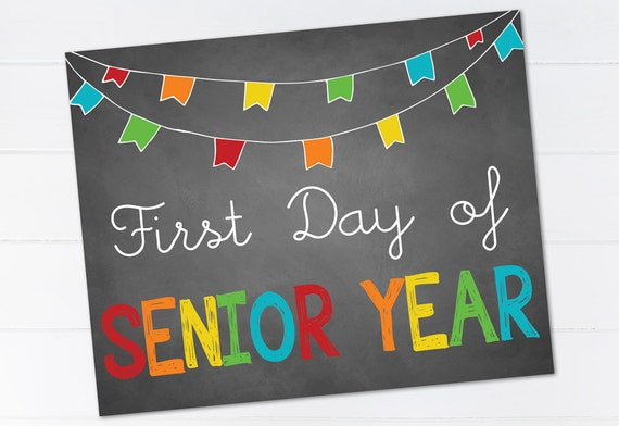 Free Printable First Day Of Senior Year