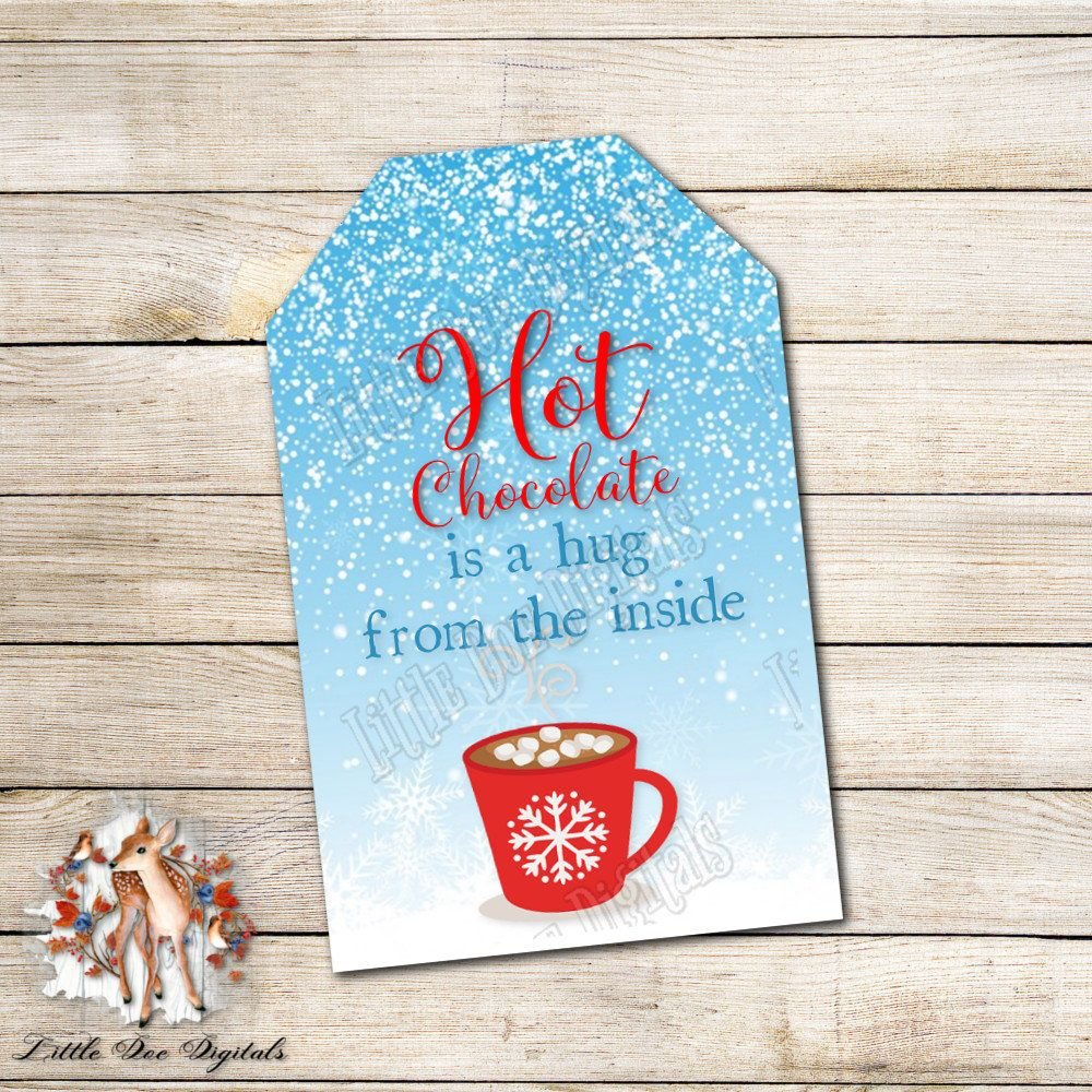 Free Printable Hot Chocolate Gift Tags Take A Moment To Focus On The 