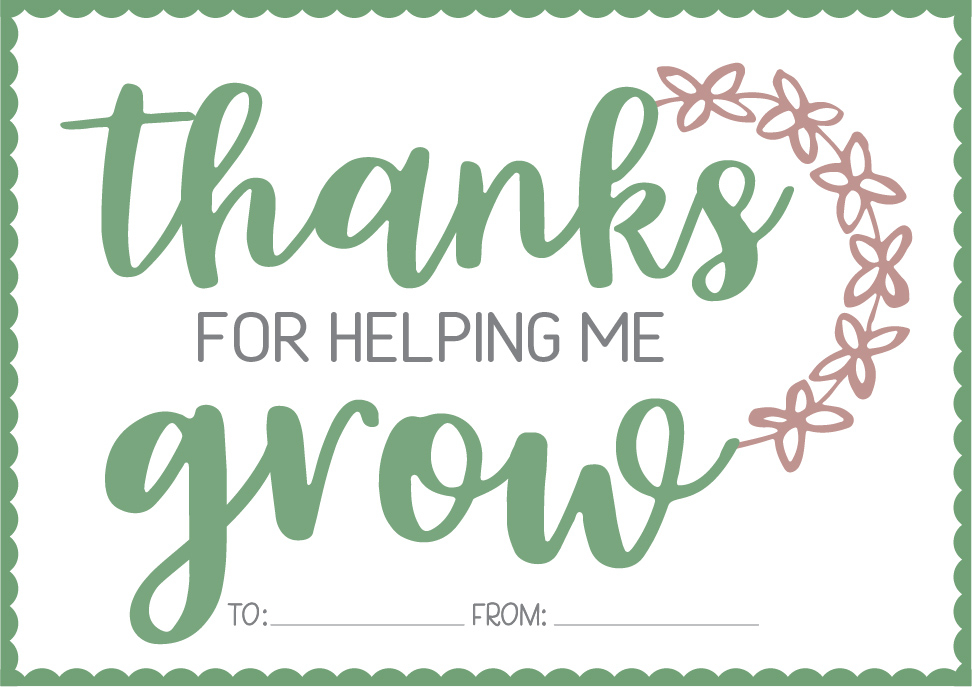 Free Printable Tag Thanks For Helping Me Grow Just Posted