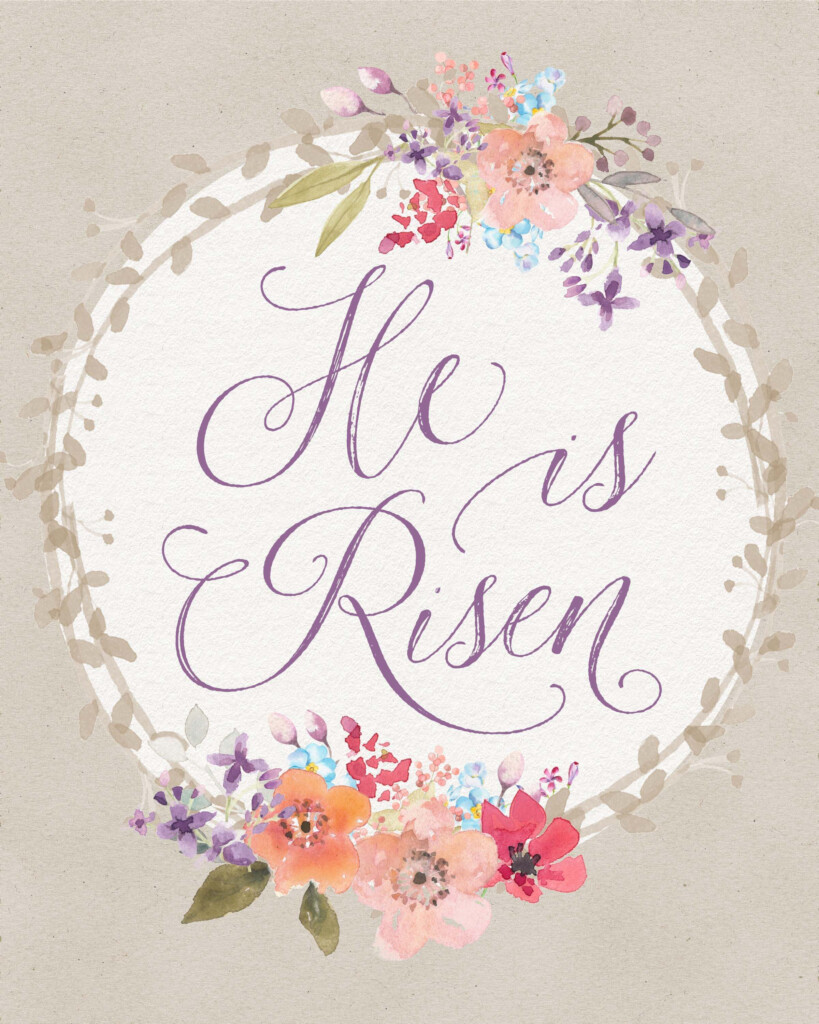He Is Risen Free Printable