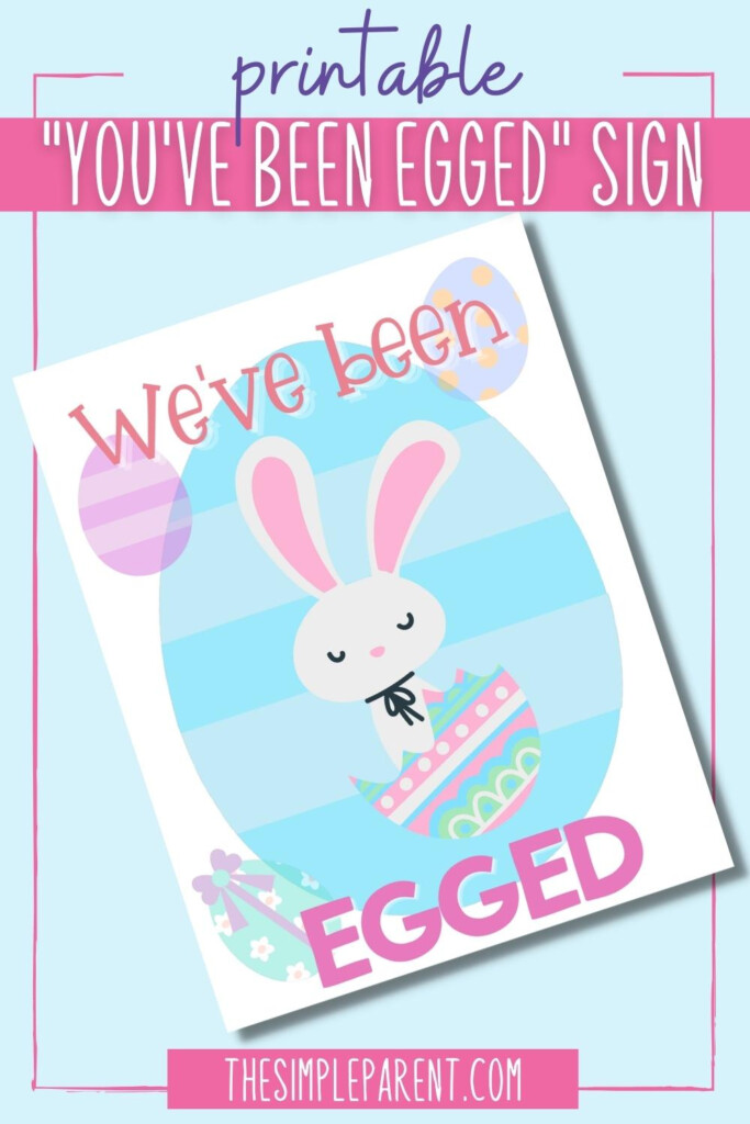 You 39 ve Been Egged Printable Sign The Simple Parent